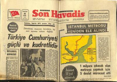 Son Havadis Gazetesi 4 Eylül 1968 - İstanbul Metrosu Ele Alındı.İnşaat Beş Yıl Sürecek,5 Devlet Müracaat Etti GZ59401 - 1