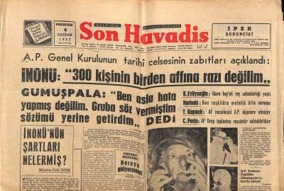 Son Havadis Gazetesi 4 Haziran 1962 - İnönü 300 Kişinin Birden Affına Razı Değilim GZ56440 - 1