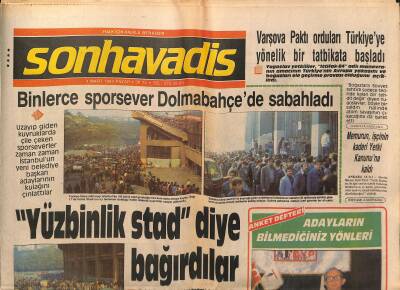 Son Havadis Gazetesi 4 Mart 1984 - Binlerce Sporsever Dolmabahçede Sabahladı GZ121133 - 1