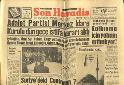 Son Havadis Gazetesi 4 Nisan 1962 - Adalet Partisi Merkez İdare Kurulu Dün Gece İstifa Kararı Aldı GZ59395 - 1