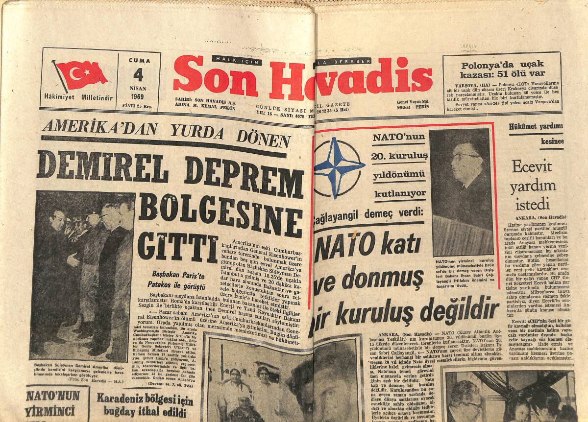 Son Havadis Gazetesi 4 Nisan 1969 - NATO Katı Ve Donmuş Bir Kuruluş Değildir - Demirel Deprem Bölgesine Gitti GZ149761 - 1