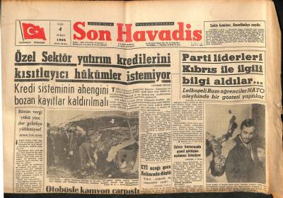 Son Havadis Gazetesi 4 Şubat 1964 - ETİ Uçağı Gece Ankarada Düştü - Özel Sektör Yatırım Kredilerini Kısıtlayıcı Hükümler İstemiyor GZ123918 - 1