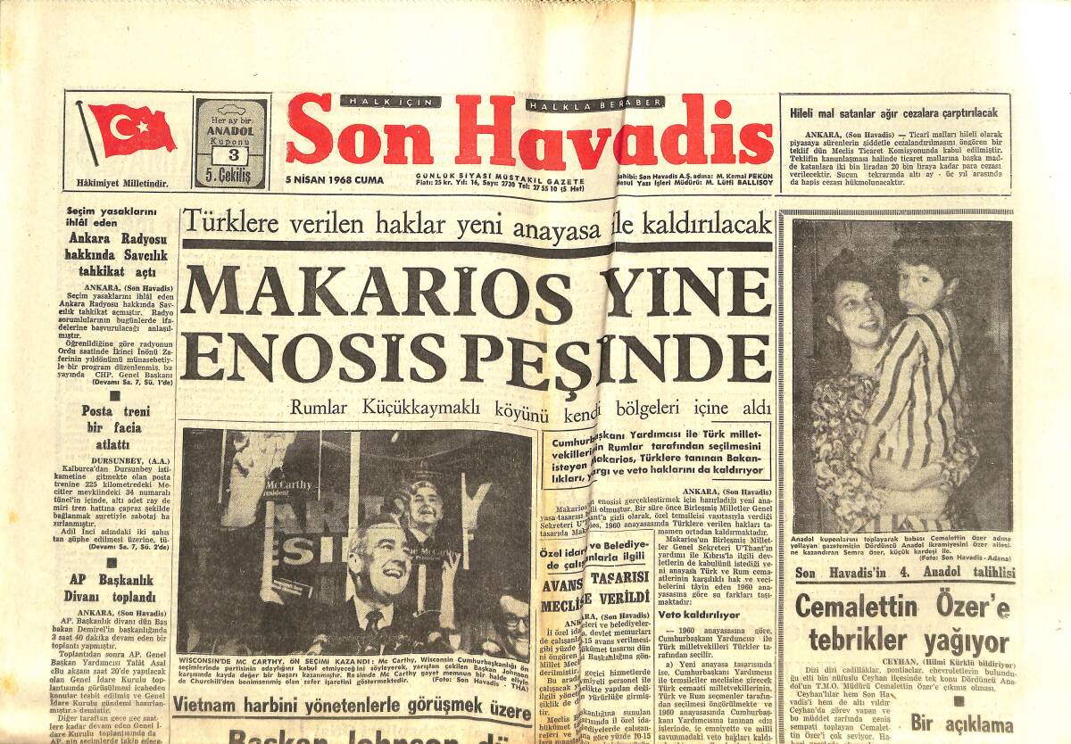 Son Havadis Gazetesi 5 Nisan 1968 - Türklere Verilen Haklar Yeni Anayasa İle Kaldırılacak - Makarios Yine Enosis Peşinde GZ142840 - 1