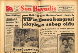 Son Havadis Gazetesi 5 Temmuz 1965 - Osman Bölükbaşı İhtilale Akıl Hocalığını CHP Yapmıştır dedi GZ65598 - 1