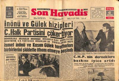 Son Havadis Gazetesi 6 Haziran 1961 - İnönü Ve Gülek Hizipleri C.Halk Partisini Çökertiyor GZ56518 - 1