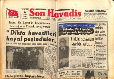 Son Havadis Gazetesi 6 Mart 1967 - Eski İran Başbakanı Musaddık Dün Öldü GZ65655 - 2