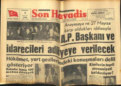 Son Havadis Gazetesi 6 Nisan 1963 - AP Başkanı Ve İdarecileri Adliyeye Verilecek GZ59349 - 1