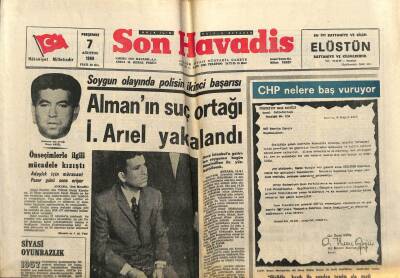 Son Havadis Gazetesi 7 Ağustos 1969 - CHP Nelere Başvuruyor GZ80446 - 1