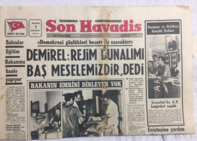 Son Havadis Gazetesi 7 Ağustos 1972 - Demirel Rejim Bunalımı Baş Meselemizdir Dedi - GZ21310 - 1