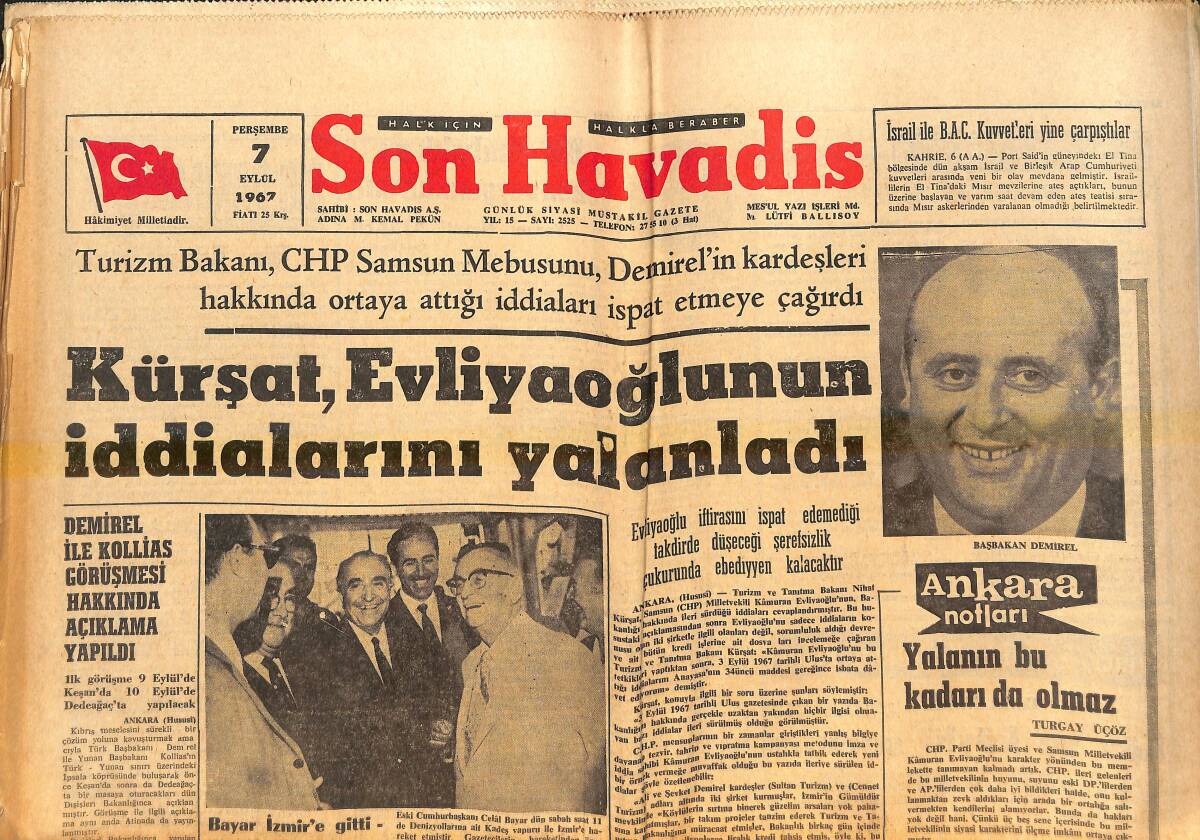 Son Havadis Gazetesi 7 Eylül 1967 - Kürşat, Evliyaoğlunun İddialarını Yalanladı - Bayar İzmir'e Gitti GZ143069 - 1