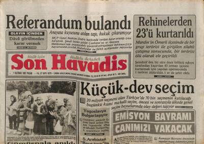 Son Havadis Gazetesi 7 Haziran 1987 - Küçük-Dev Seçim, Referandum Bulandı GZ56586 - 1