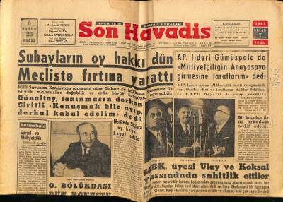 Son Havadis Gazetesi 7 Nisan 1961 - Subayların Oy Hakkı Dün Mecliste Fırtına Yarattı GZ69507 - 2