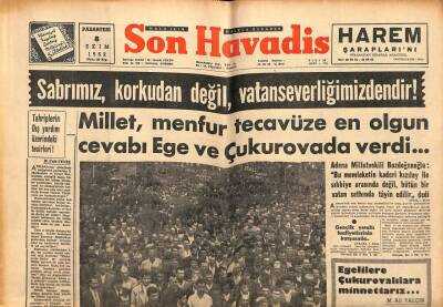 Son Havadis Gazetesi 8 Ekim 1962 - Millet Menfur Tecavüze En Olgun Cevabı Ege Ve Çukurovada Verdi GZ56452 - 1