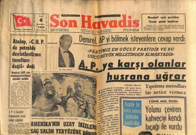 Son Havadis Gazetesi 8 Haziran 1965 - Amerikanın Uzay İkizleri Sağ Salim Yeryüzüne Döndü - A.Pye Karşı Olanlar Hüsrana Uğrar GZ124316 - 1