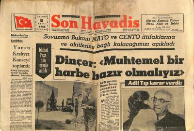 Son Havadis Gazetesi 8 Mayıs 1965 - Mithat Paşa Dün Törenle Anıldı - Bayarın Tahliye Süresi 6 Ay Uzatıldı GZ123992 - 1