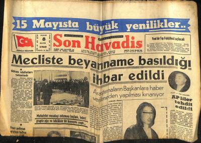 Son Havadis Gazetesi 8 Mayıs 1966 - Mecliste Beyanname Basıldığı İhbar Edildi GZ59378 - 1
