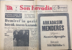 Son Havadis Gazetesi 8 Mayıs 1967 - Demirelin Gezisi Büyük Önem Kazandı - GZ12808 - 1