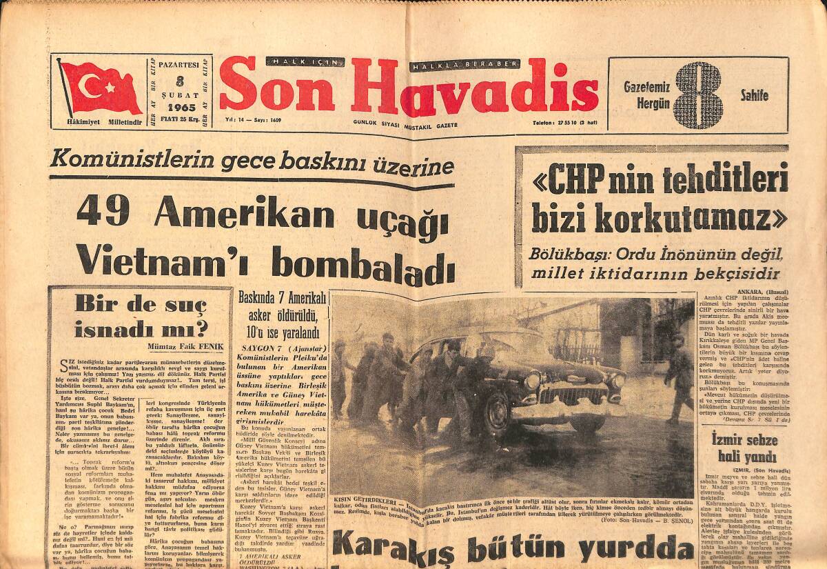 Son Havadis Gazetesi 8 Şubat 1965 - Komünistlerin Gece Baskını Üzerine 49 Amerikan Uçağı Vietnam'ı Bombaladı GZ158853 - 1