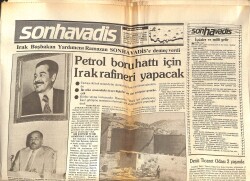 Son Havadis Gazetesi 9 Ağustos 1984 - Petrol Boru Hattı İçin Irak Rafineri Yapacak - Türkan Sultan'lar Erdek'e Yerleşecek! GZ142989 - 1