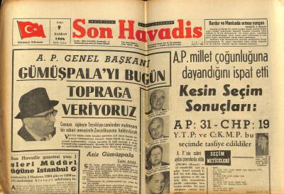 Son Havadis Gazetesi 9 Haziran 1964 - A.P. Genel Başkanı Gümüşpalayı Bugün Toprağa Veriyoruz GZ60353 - 1