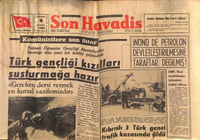 Son Havadis Gazetesi 9 Haziran 1965 - Amerika , S.Rusyayı Uzay Yarışında Geçti - İnönü de Petrolün Devletleştirilmesine Taraftar Değilmiş ! GZ124317 - 1