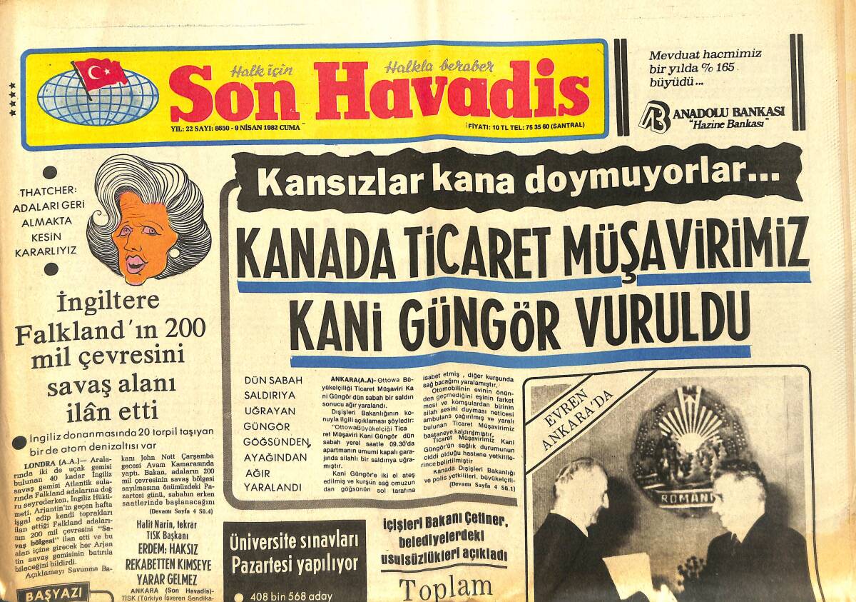 Son Havadis Gazetesi 9 Nisan 1982 - Kanada Müşavirimiz Kani Güngör Vuruldu - Gönül Yazar Kırkıncı Baharında ! GZ142749 - 1