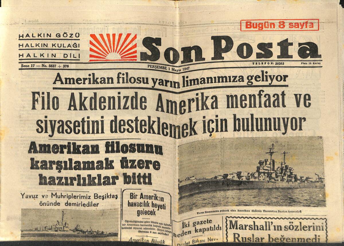 Son Posta Gazetesi 1 Mayıs 1947 - Amerikan Filosu Akdeniz'de Amerika Menfaat Ve Siyasetini Desteklemek İçin Bulunuyor GZ146832 - 1