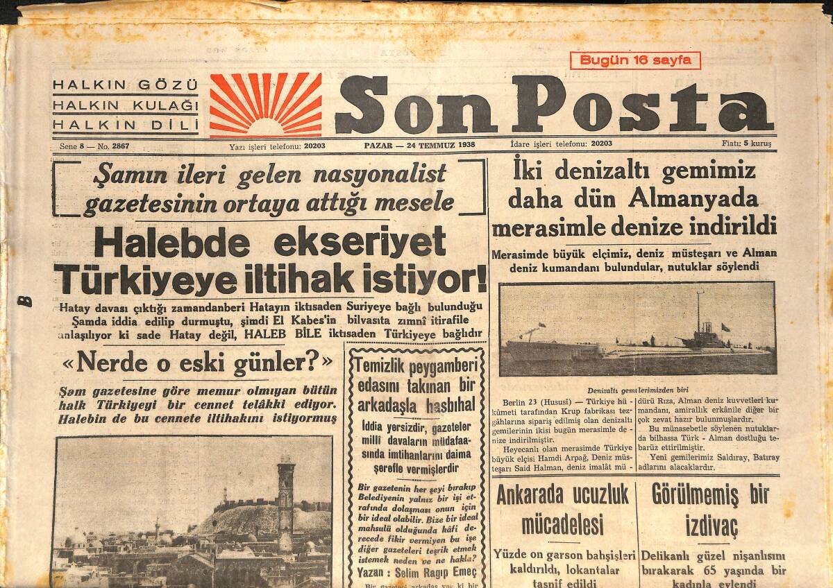 Son Posta Gazetesi 24 Temmuz 1938 - İki Denizaltı Gemimiz Dün Almanya'da Merasimle Denize İndirildi - İngiltere Kral Ve Kraliçesi Fransa'da GZ146592 - 1