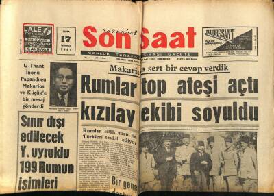 Son Saat Gazetesi 17 Temmuz 1964 - Rumlar Top Ateşi Açtı Kızılay Ekibi Soyuldu - Rauf Orbay Vefat Etti GZ122269 - 1