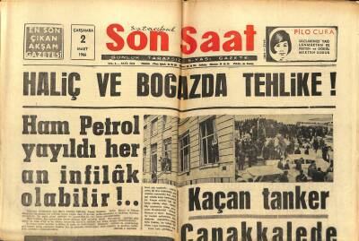 Son Saat Gazetesi 2 Mart 1966 - Haliç Ve Boğazda Tehlike ! Ham Petrol Yayıldı Her An İnfilâk Olabilir!.. GZ122204 - 1