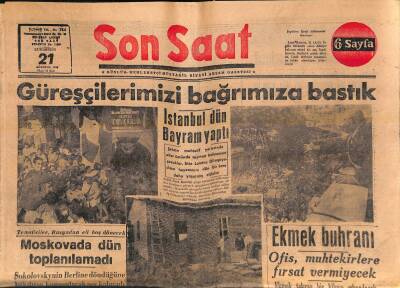 Son Saat Gazetesi 21 Ağustos 1948 - Uçaktan İnince Ateş Püsküren Burhan Felek Meydan Okuyor ! - Güreşçilerimizi Bağrımıza Bastık GZ119245 - 1