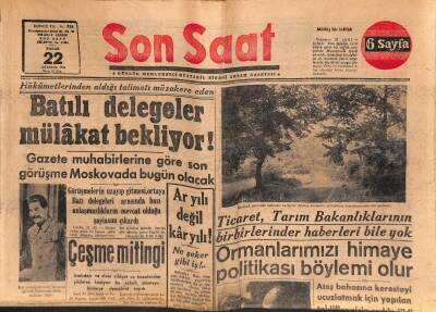Son Saat Gazetesi 22 Ağustos 1948 - Batılı Delegeler Mülâkat Bekliyor ! - Çeşme Mitingi GZ119262 - 1