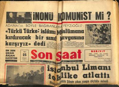 Son Saat Gazetesi 25 Nisan 1967 - Yunanistanda Siyasi Partiler Feshedildi !.. - İstanbul Limanı Tehlike Atlattı GZ122239 - 1