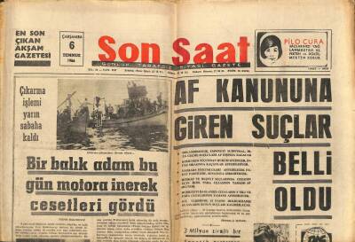Son Saat Gazetesi 6 Temmuz 1966 - Af Kanununa Giren Suçlar Belli Oldu GZ90238 - 1
