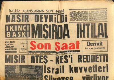 Son Saat Gazetesi 7 Haziran 1967 - Mısır Ateş-Kesi Reddetti . İsrail Kuvvetleri Süveyşe Yürüyor GZ122228 - 1