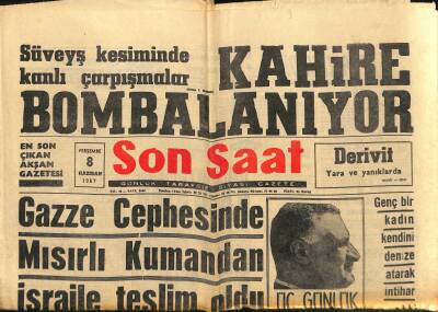 Son Saat Gazetesi 8 Haziran 1967 - Süveyş Kesiminde Kanlı Çarpışmalar . Kahire Bombalanıyor - İsraile Sızan 14 Mısır Askeri Öldürüldü GZ122229 - 1