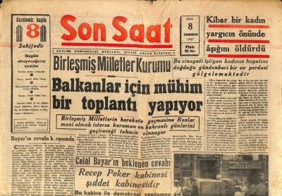 Son Saat Gazetesi 8 Temmuz 1947 - Birleşmiş Milletler Kurumu Balkanlar İçin Mühim Bir Toplantı Yapıyor GZ116027 - 1