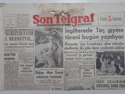 Son Telgraf Gazetesi - 2 Haziran 1953 - İngilterede Taç Giyme Töreni Yapılıyor, Türkiye Mısır Ticaret Anlaşması İmzalandı GZ112738 - 1