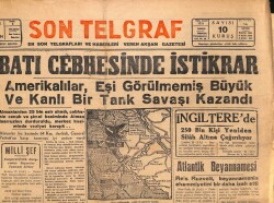 Son Telgraf Gazetesi 23 Aralık 1944 - Amerikalılar Eşi Görüşmemiş Kanlı Bir Tank Savaşı Kazandı GZ71081 - 1