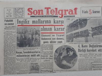 Son Telgraf Gazetesi - 29 Mart 1953 - İngiliz Mallarına Karşı Alınan Karar, Rusya Koredeki Esirlerin Mübadelesini Teklif Etti GZ112727 - 1