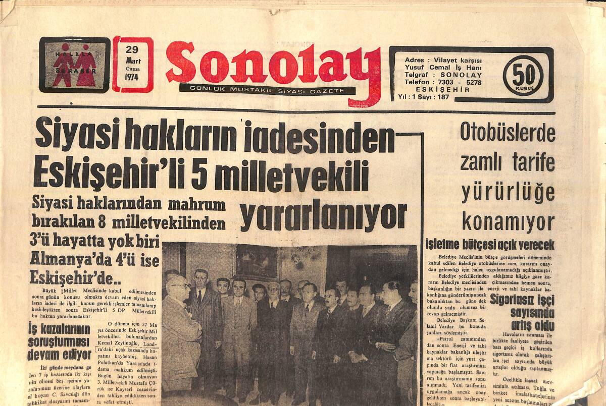 Sonolay Gazetesi 29 Mart 1974 - Uçak Yapım Fabrikası Konya'ya Kuruluyor - Siyasi Hakların İadesinden Eskişehirli 5 Milletvekili Yararlanıyor GZ156687 - 1