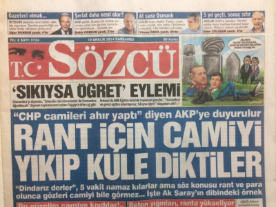 Sözcü Gazetesi 10 Aralık 2014 - Rant İçin Camiyi Yıkıp Kule Diktiler GZ27640 - 1