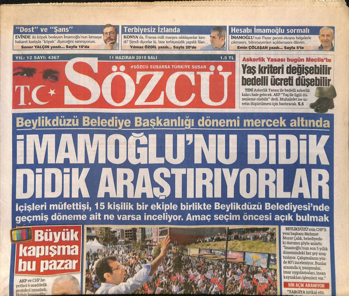 Sözcü Gazetesi 11 Haziran 2019 - Ekrem İmamoğlu Didik Didik Araştırıyor - Emre Belözoğlu'na Irkçı Saldırı Gerçekleşti GZ154198 - 1