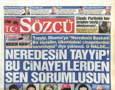 Sözcü Gazetesi 14 Şubat 2015 - Neredesin Tayyip Bu Cinayetlerden Sen Sorumlusun GZ107339 - 1