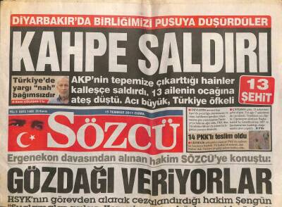 Sözcü Gazetesi 15 Temmuz 2011 - Diyarbakırda Birliğimizi Pusuya Düşürdüler 13 Şehit GZ100875 - 2