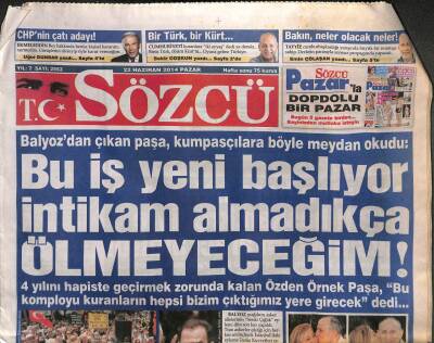 Sözcü Gazetesi 22 Haziran 2014 - Çetin Doğandan Sert Sözler - Işid Sınırımıza Dayandı GZ106907 - 1