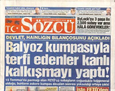 Sözcü Gazetesi 22 Kasım 2016 - Balyoz Kumpasıyla Terfi Edenler Kanlı Kalkışmayı Yaptı ! GZ90814 - 1