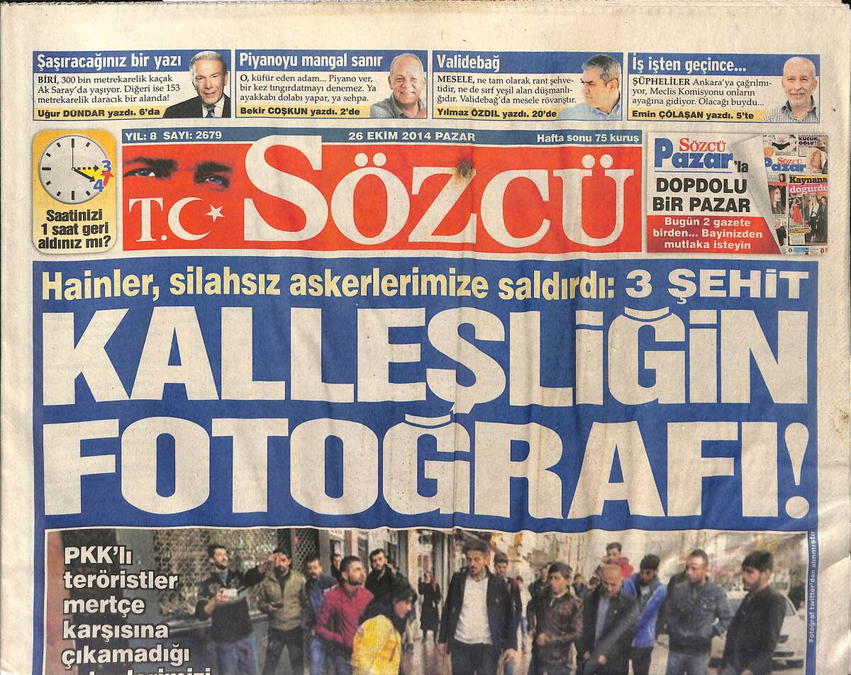 Sözcü Gazetesi 26 Ekim 2014 - Hainler Silahsız Askerlerimize Saldırdı - Deniz Gezmiş'in Merak Ettiği Çocuk Fazıl Say GZ154964 - 1
