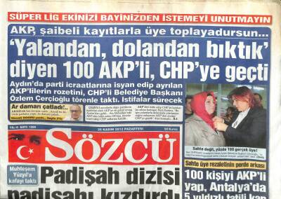 Sözcü Gazetesi 26 Kasım 2012 - Yalandan Dolandan Bıktık Diyen100 AKPli CHPye Geçti GZ107344 - 1