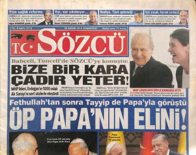Sözcü Gazetesi 29 Kasım 2014 - Fethullahtan Sonra Tayyip de Papayla Görüştü GZ125511 - 1